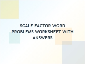 Navigating the Challenge of Scale Factor Word Problems