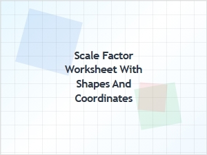 Scale Factor Problems with Shapes and Coordinates
