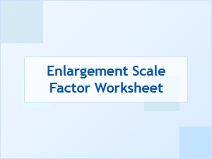 Enlargement Scale Factor Worksheets for Practicing Geometry
